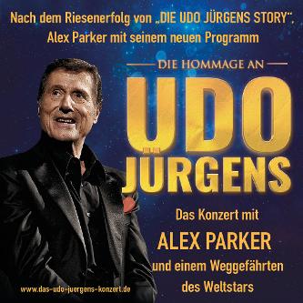 DIE HOMMAGE AN UDO JÜRGENS DAS KONZERT MIT ALEX PARKER & SPECIAL GUEST